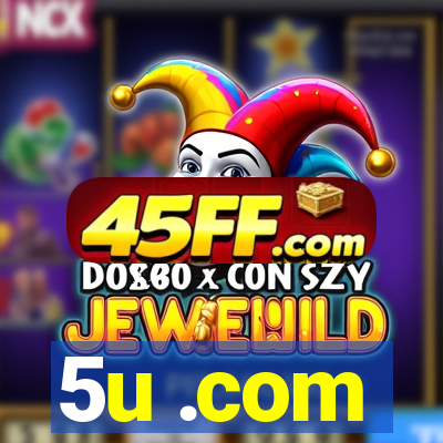 5u .com